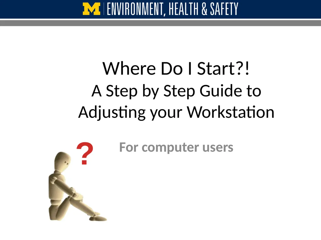 Where Do I Start?! A Step by Step Guide to - slide 1 of 40