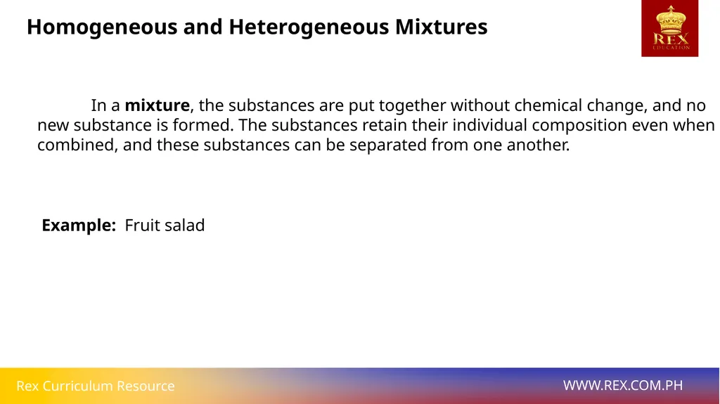 Homogeneous and Heterogeneous Mixtures Homogeneous - slide 5 of 12