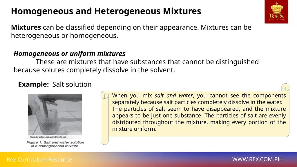 Homogeneous and Heterogeneous Mixtures Homogeneous - slide 6 of 12