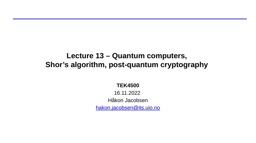 Lecture 13 – Quantum computers, Shor’s algorithm, - slide 1 of 34
