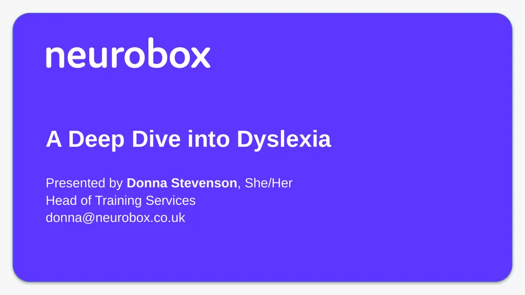 A Deep Dive into Dyslexia Presented by Donna - slide 1 of 30