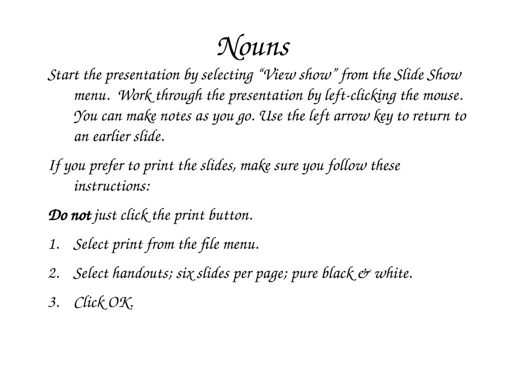 Start the presentation by selecting “View show” - slide 1 of 24