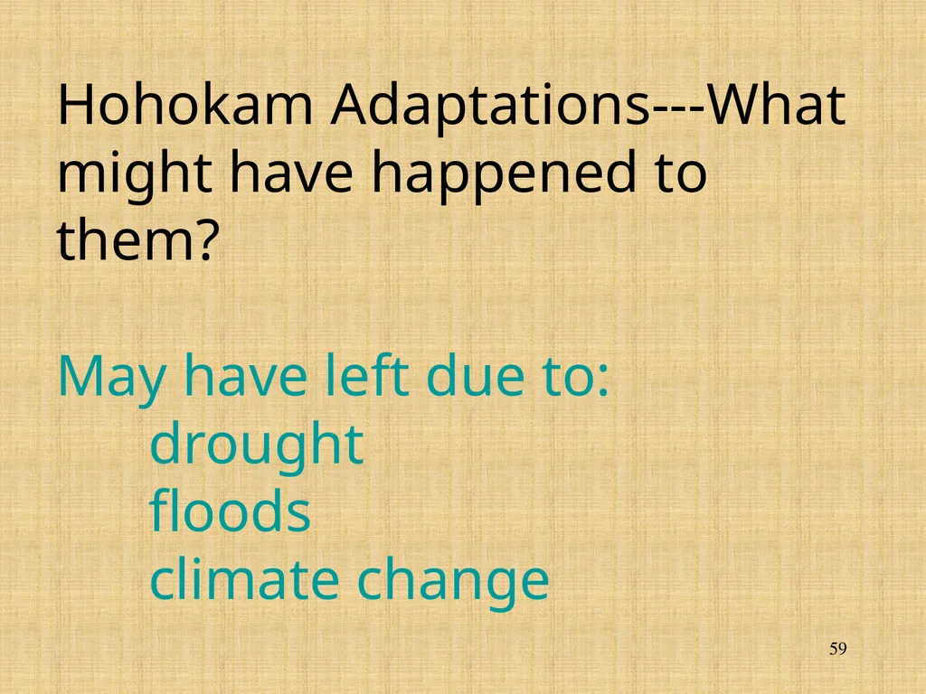The Mogollon, the Anasazi, and the Hohokam - slide 59 of 62