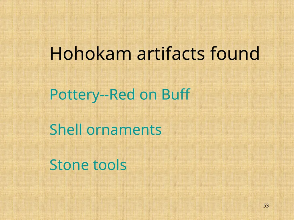 The Mogollon, the Anasazi, and the Hohokam - slide 53 of 62
