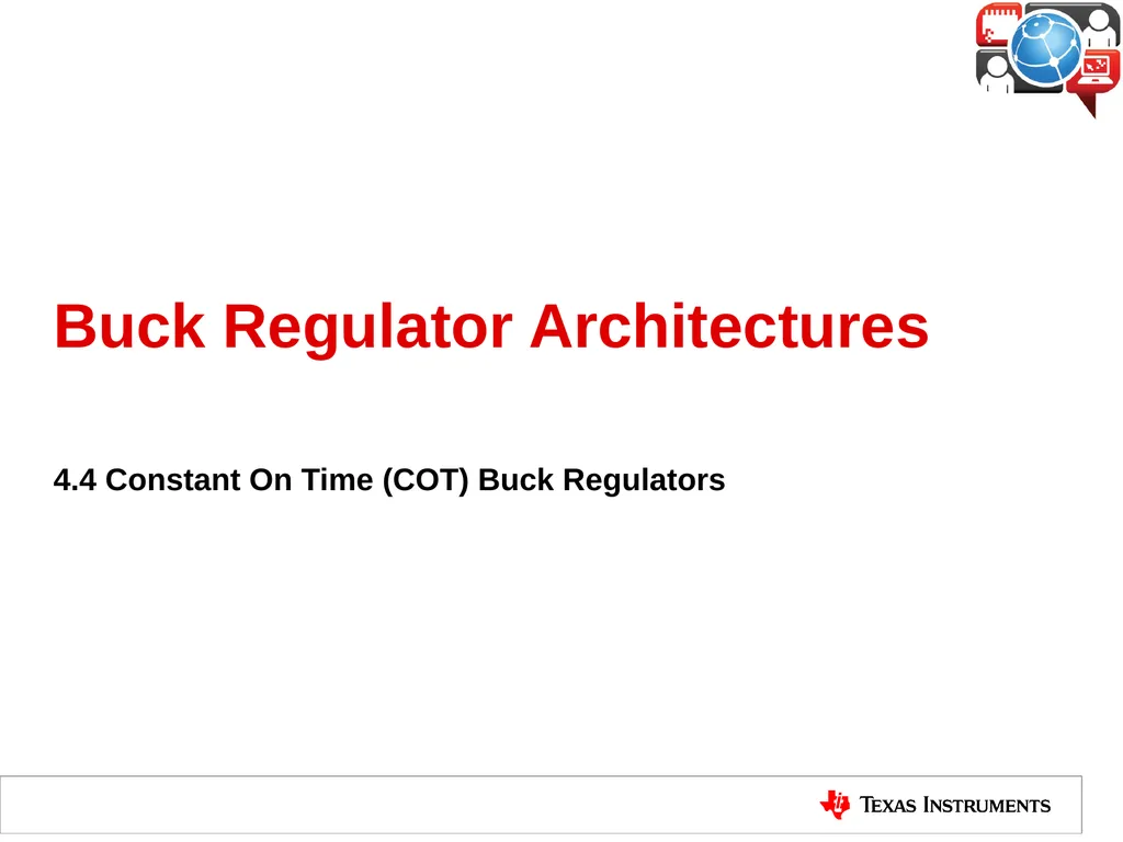 Buck Regulator Architectures 4.4 Constant On Time - slide 1 of 15