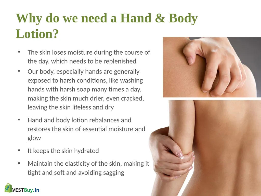 Why do we need a Hand & Body Lotion? The - slide 2 of 10