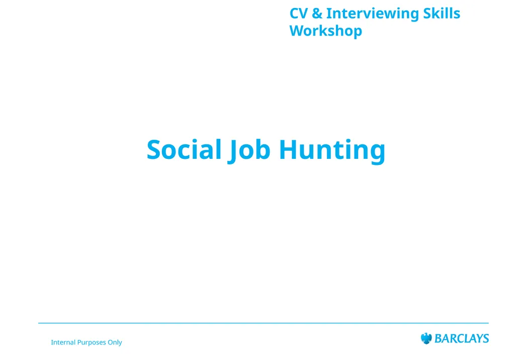 Barclays Internal Audit LifeSkills Event CV & - slide 37 of 43