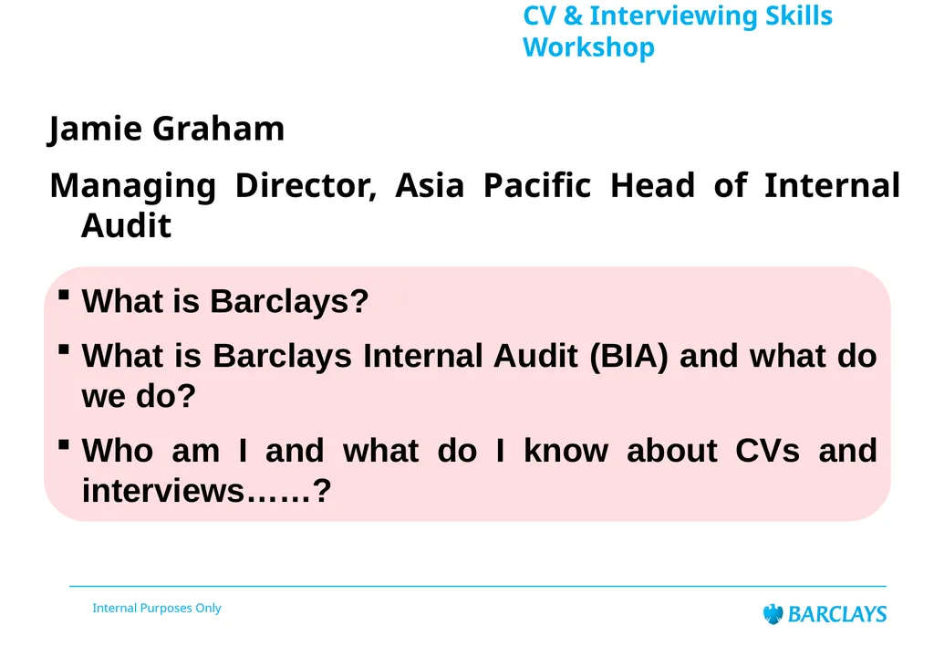 Barclays Internal Audit LifeSkills Event CV & - slide 5 of 43