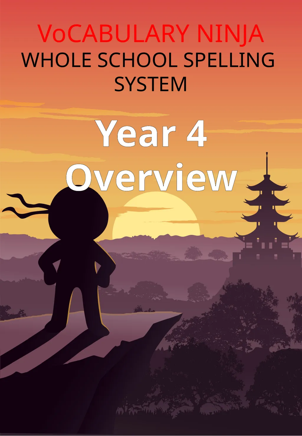 VoCABULARY NINJA WHOLE SCHOOL SPELLING SYSTEM Year - slide 1 of 2