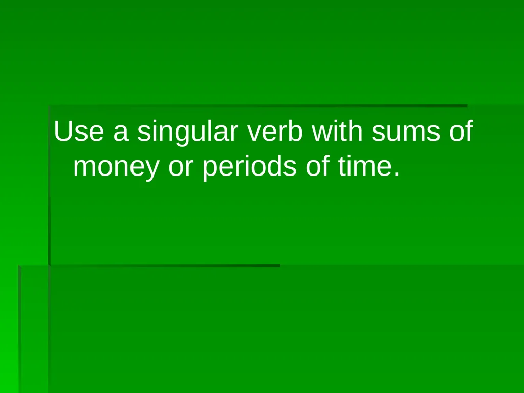 Subject/Verb Agreement A singular subject needs a - slide 51 of 73