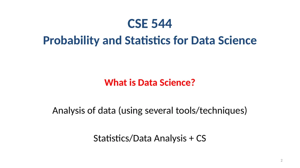 CSE 544, Spring 2025 Probability and Statistics - slide 2 of 34