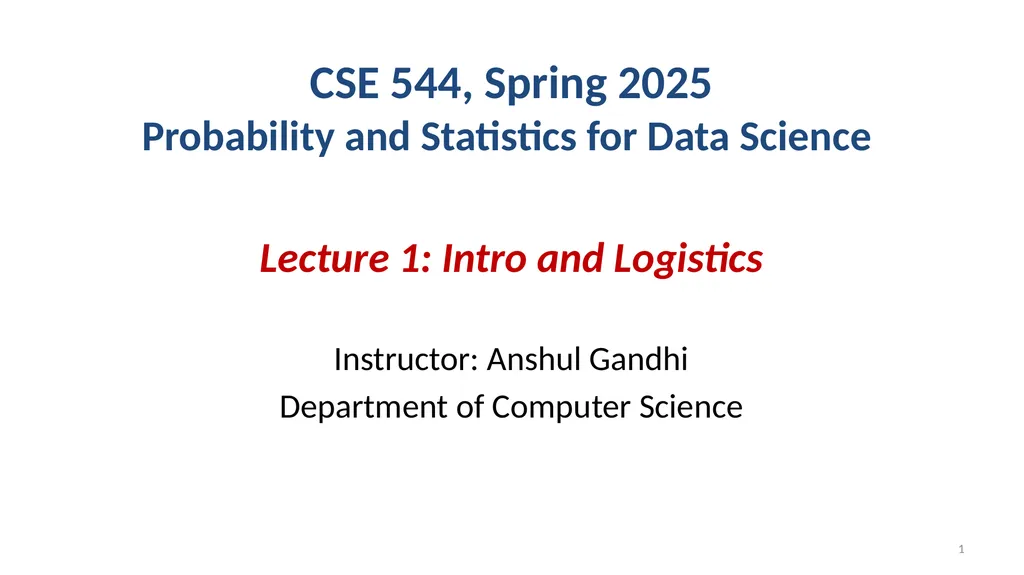 CSE 544, Spring 2025 Probability and Statistics - slide 1 of 34
