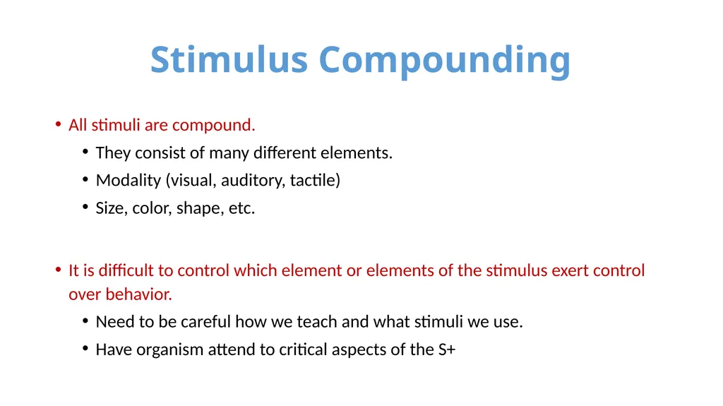 Stimulus Control Stimulus Control of Behavior - slide 33 of 57