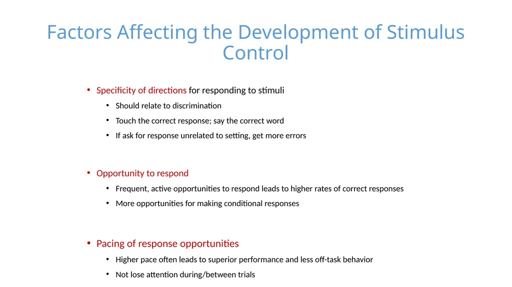 Stimulus Control Stimulus Control of Behavior - slide 49 of 57