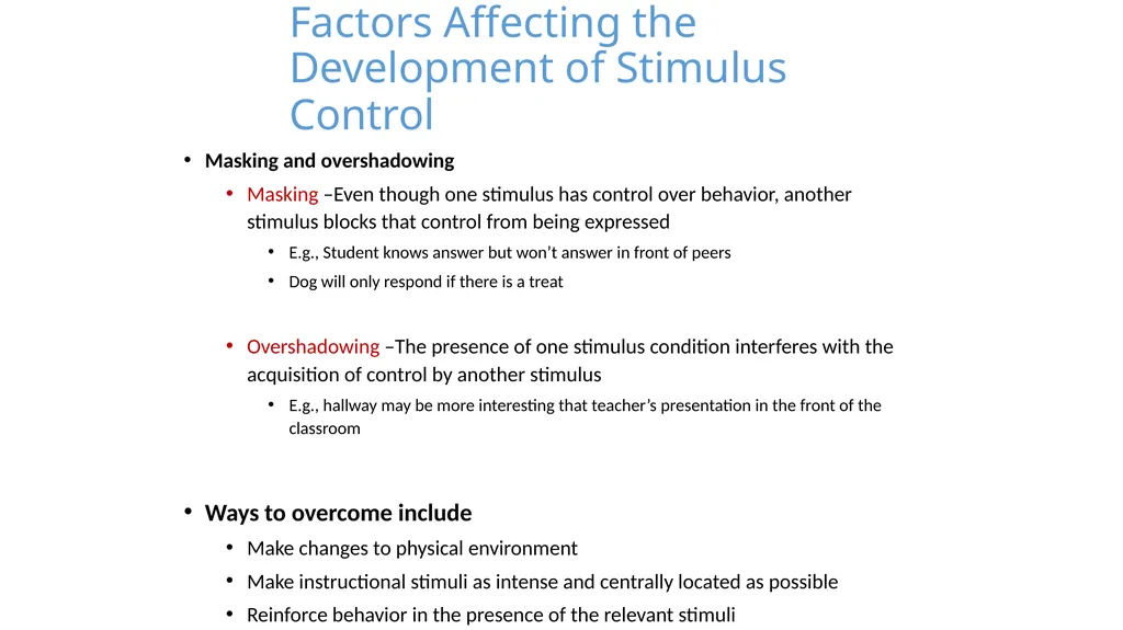Stimulus Control Stimulus Control of Behavior - slide 51 of 57