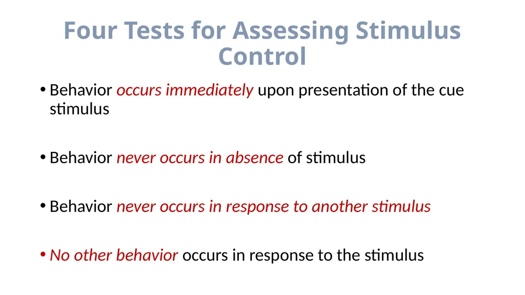 Stimulus Control Stimulus Control of Behavior - slide 52 of 57