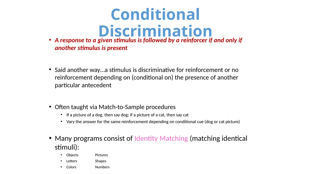 Stimulus Control Stimulus Control of Behavior - slide 36 of 57