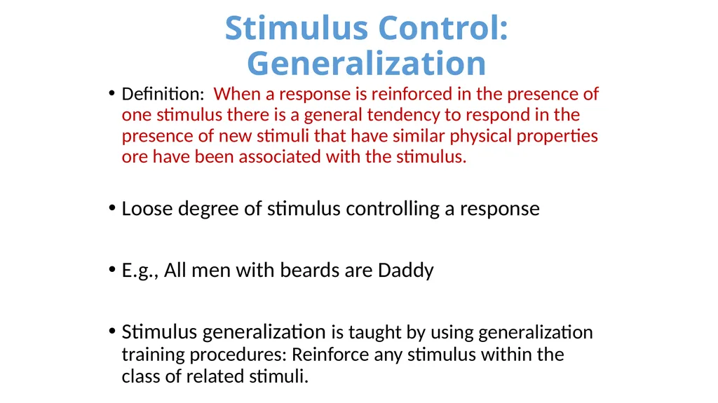 Stimulus Control Stimulus Control of Behavior - slide 5 of 57