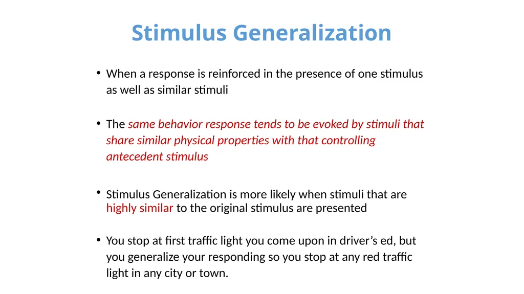 Stimulus Control Stimulus Control of Behavior - slide 9 of 57