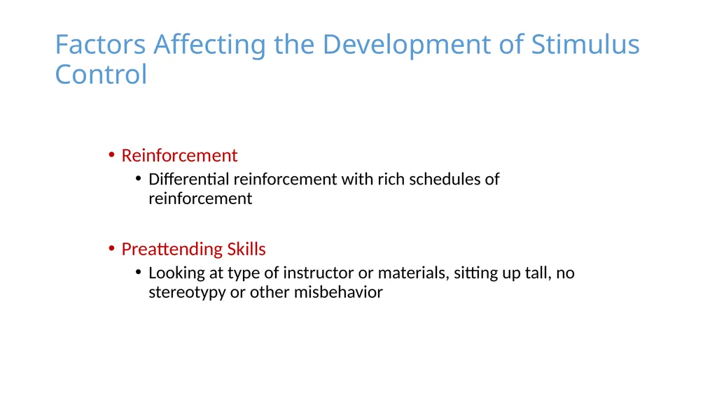 Stimulus Control Stimulus Control of Behavior - slide 48 of 57