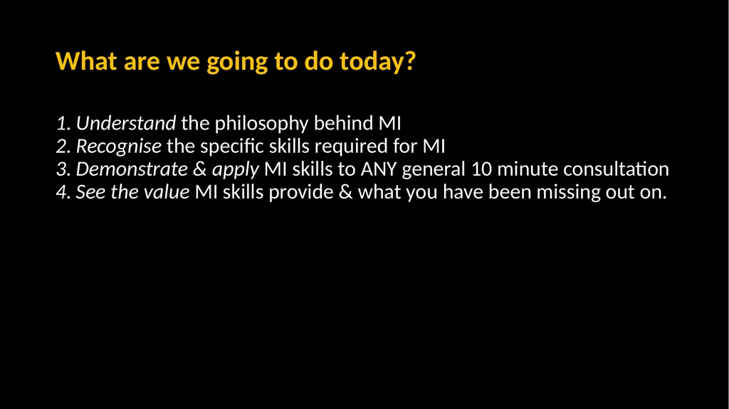 Mini Motivational Interviewing in the 10 minute - slide 3 of 38