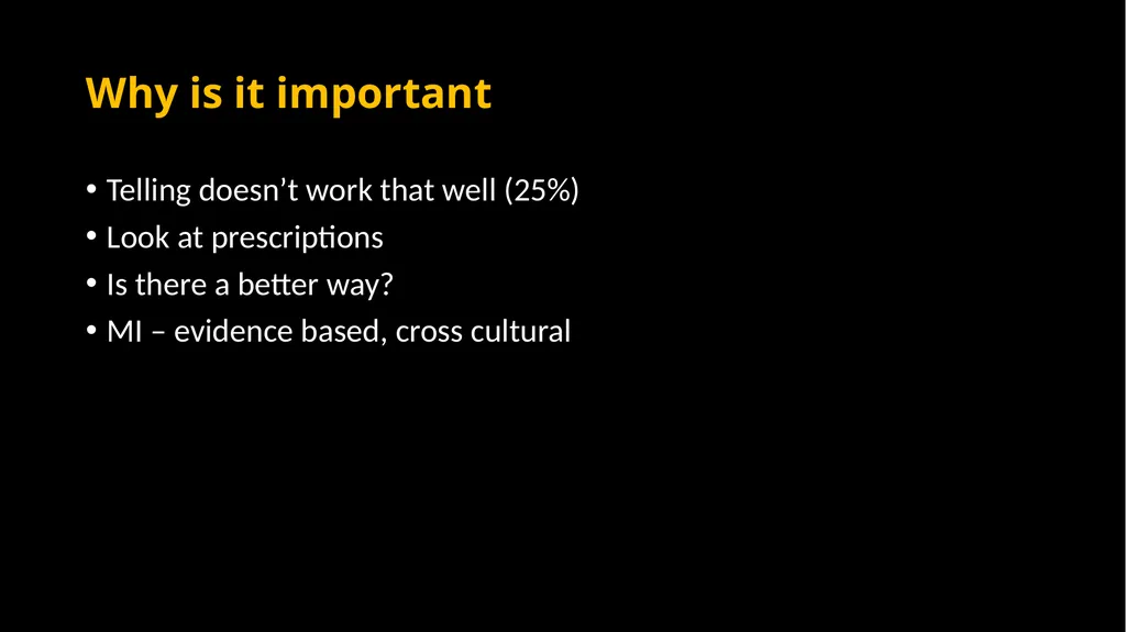 Mini Motivational Interviewing in the 10 minute - slide 7 of 38