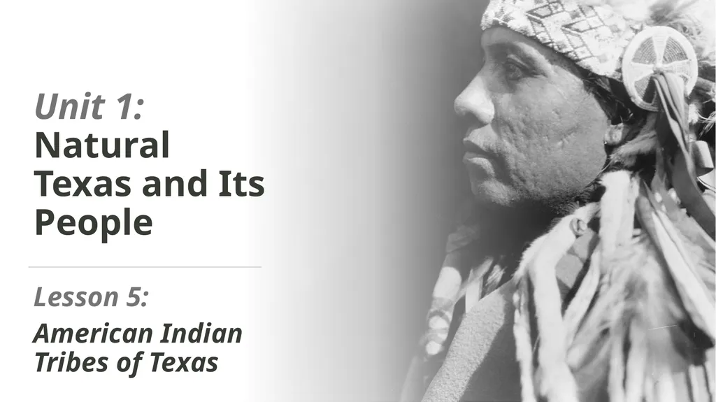 Unit 1: Natural Texas and Its People Lesson 5: - slide 1 of 24