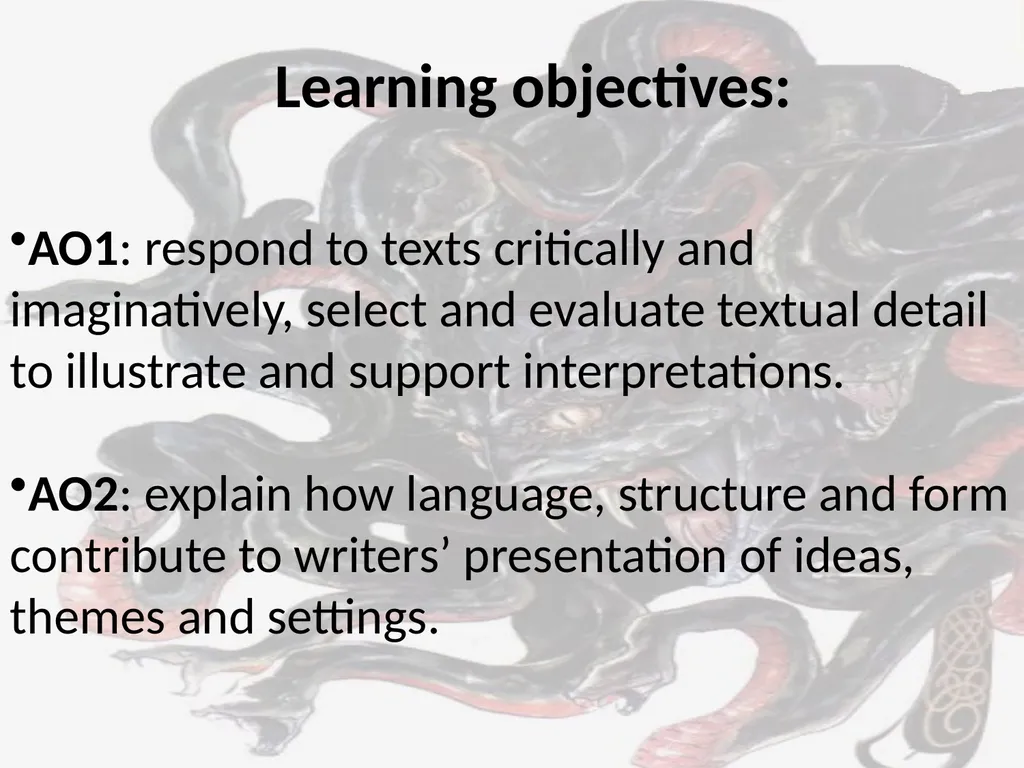AO1: respond to texts critically and - slide 1 of 26