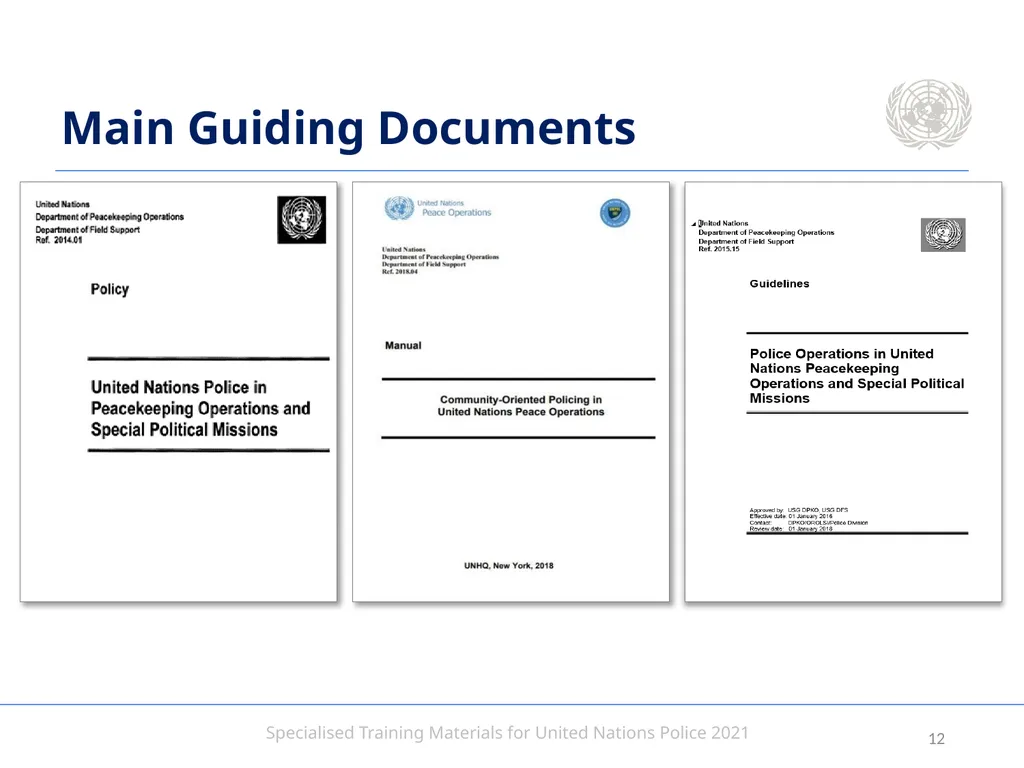 Aim To provide United Nations Police with an - slide 12 of 38