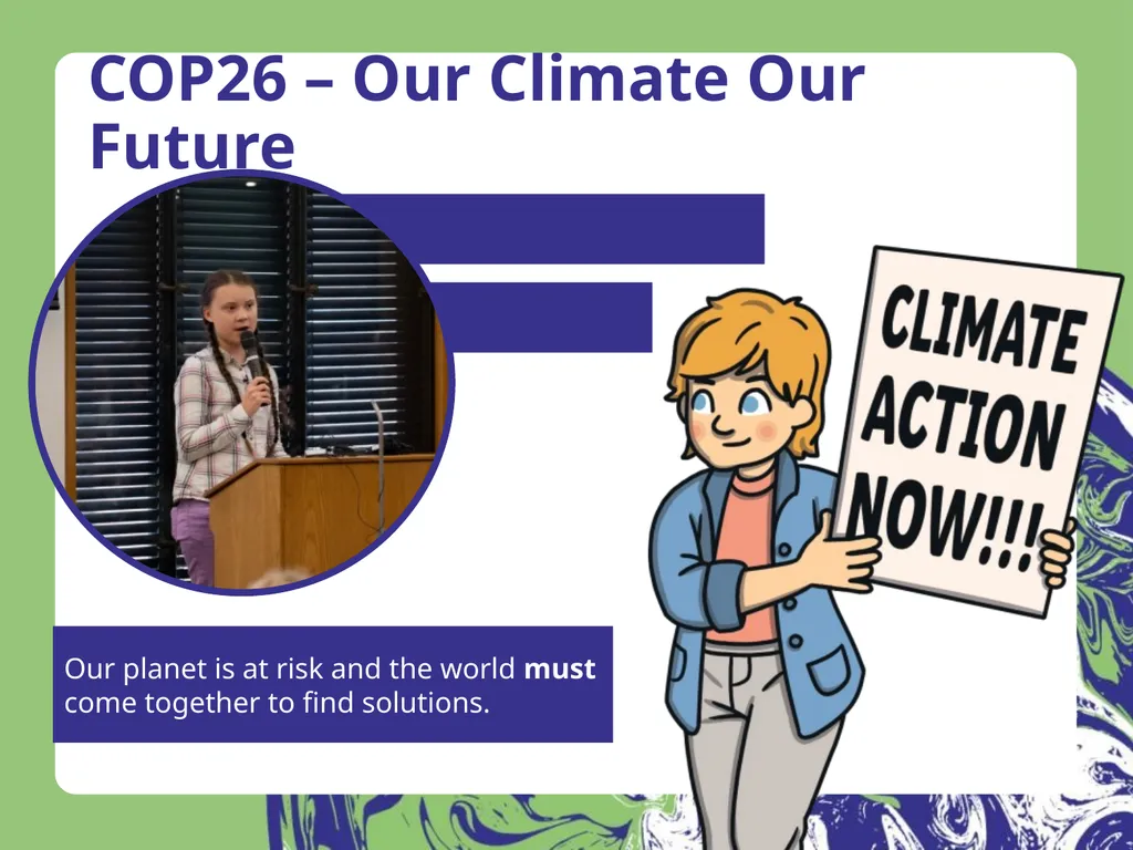 COP26 – Our Climate Our Future Our planet is at - slide 2 of 20