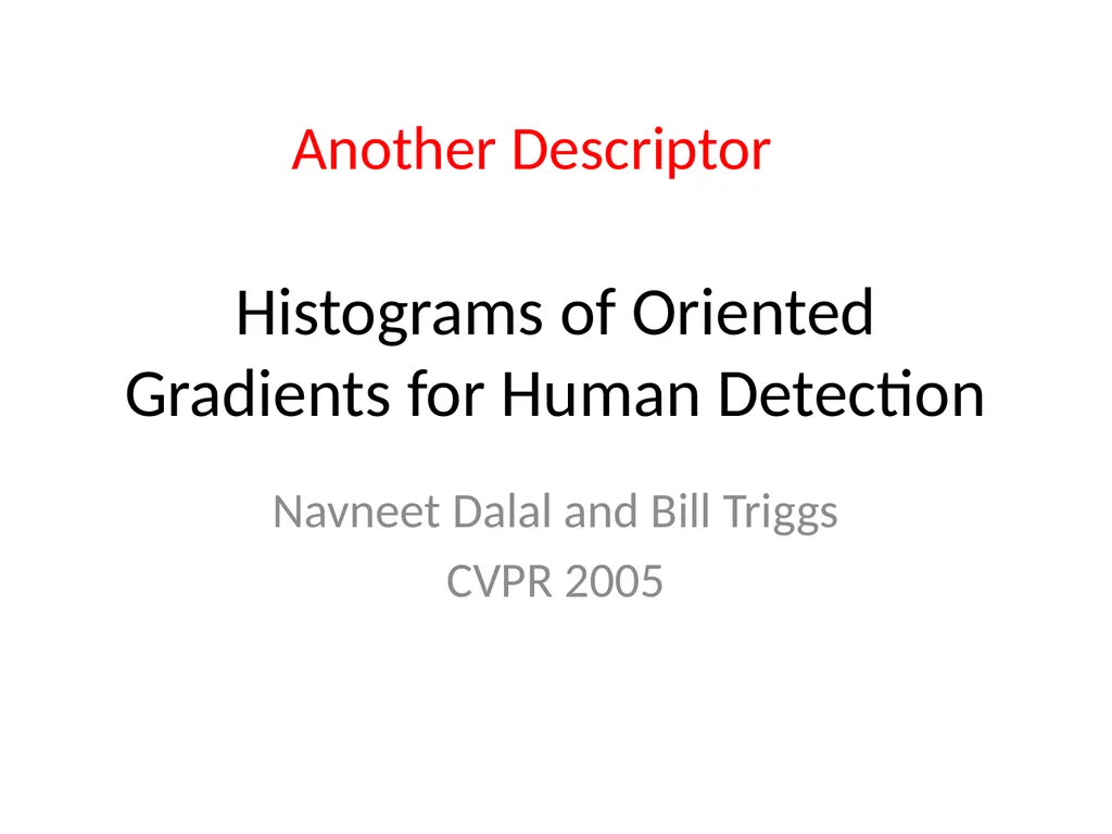 Histograms of Oriented Gradients for Human - slide 1 of 9