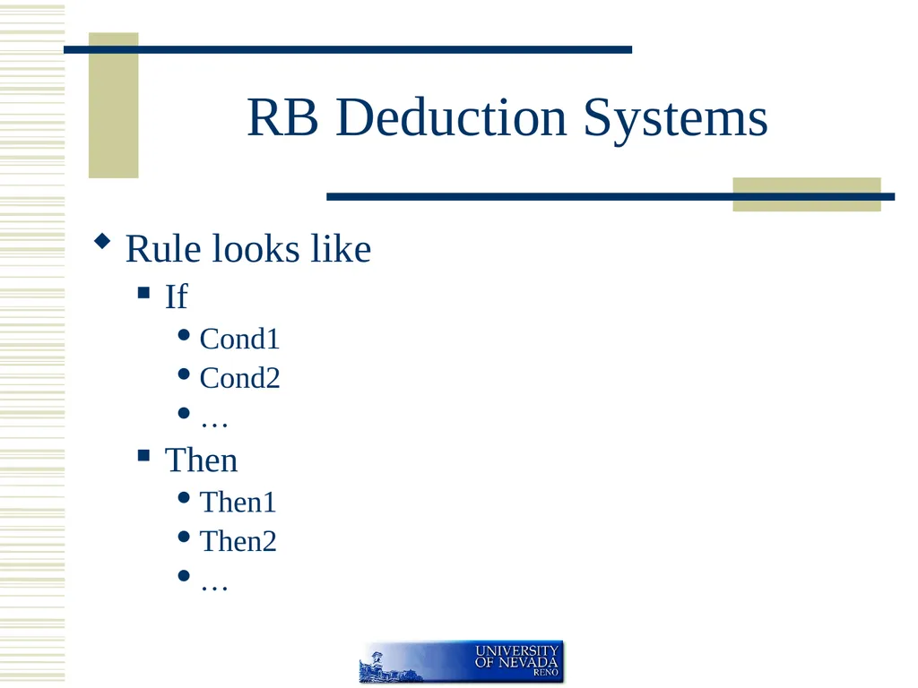 Rule Based Systems If <condition> then - slide 2 of 45