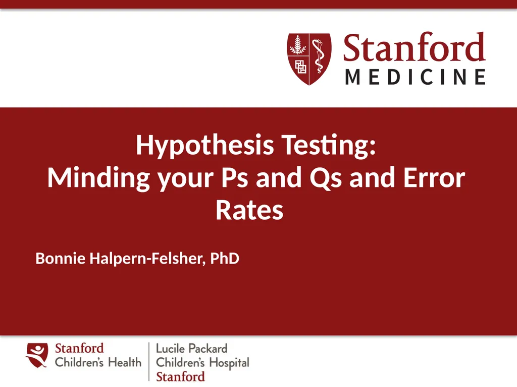 Hypothesis Testing: Minding your Ps and Qs and - slide 1 of 26