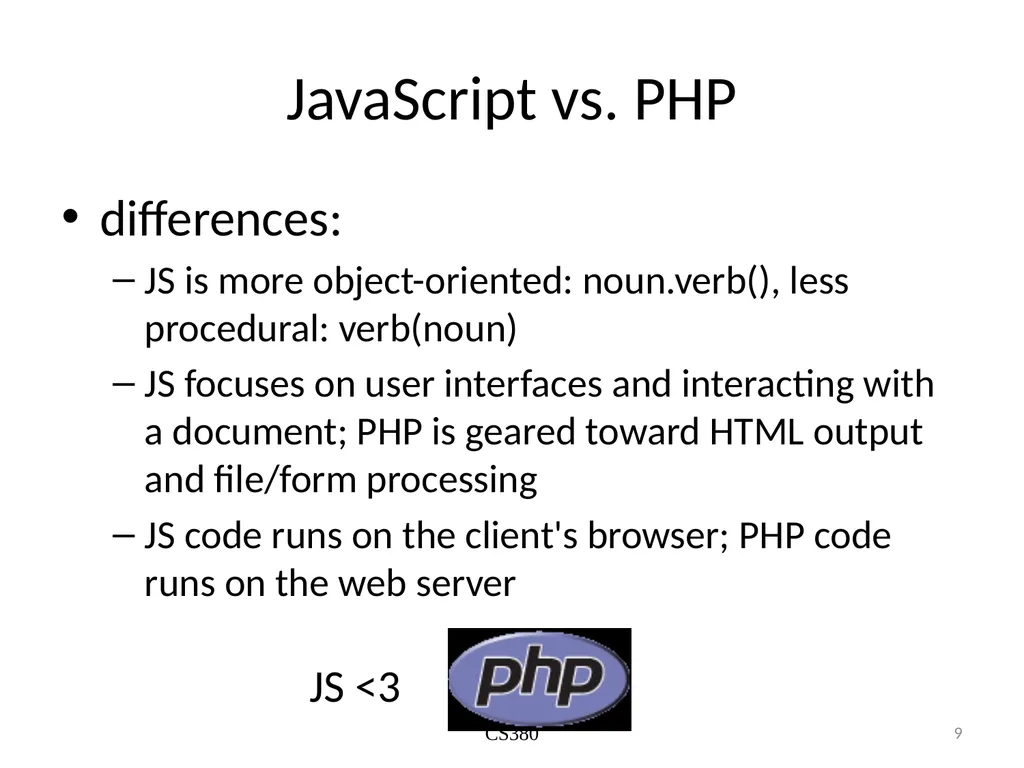 JS Basics September 26th 2019 What is it? The - slide 9 of 23
