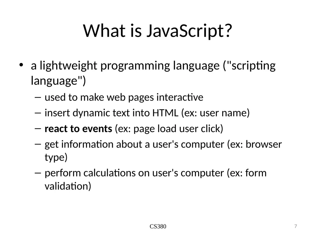 JS Basics September 26th 2019 What is it? The - slide 7 of 23