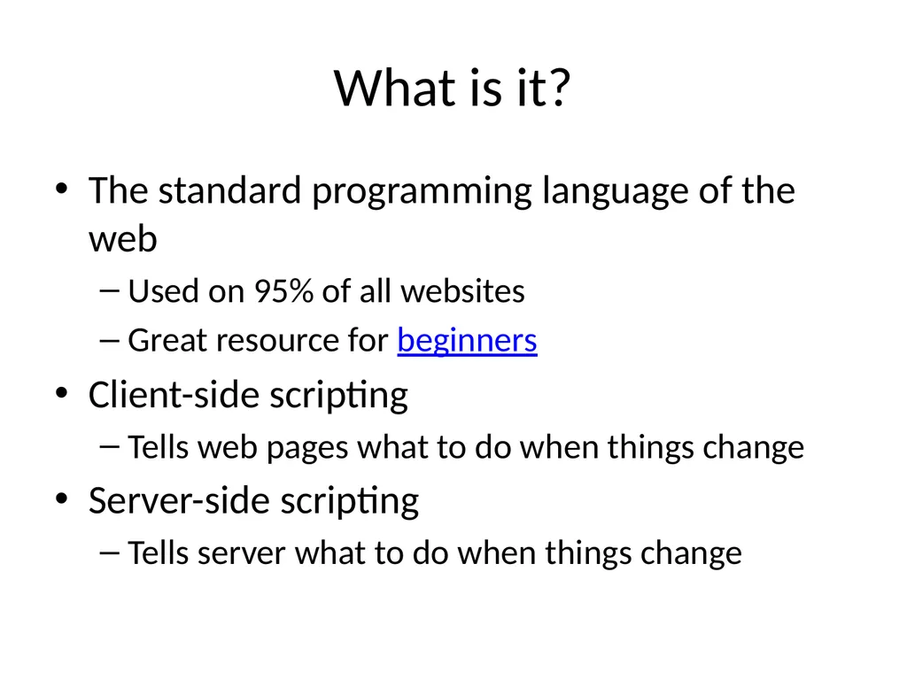 JS Basics September 26th 2019 What is it? The - slide 2 of 23