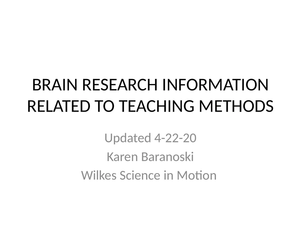BRAIN RESEARCH INFORMATION RELATED TO TEACHING - slide 1 of 18