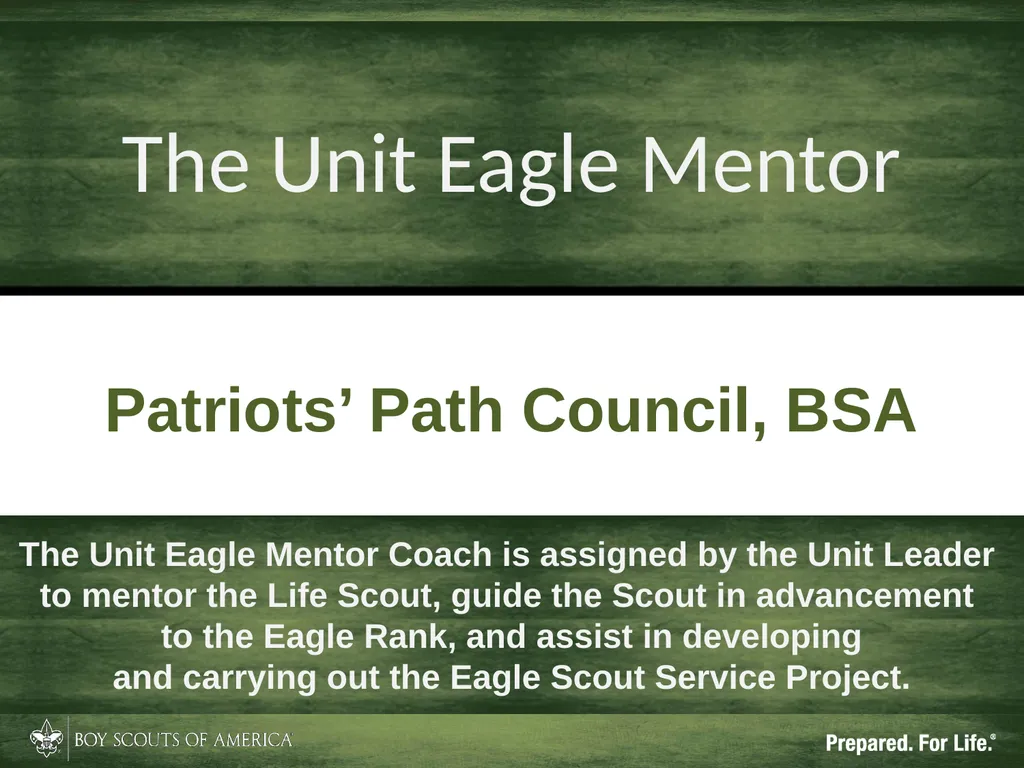 Patriots’ Path Council, BSA The Unit Eagle Mentor - slide 1 of 33