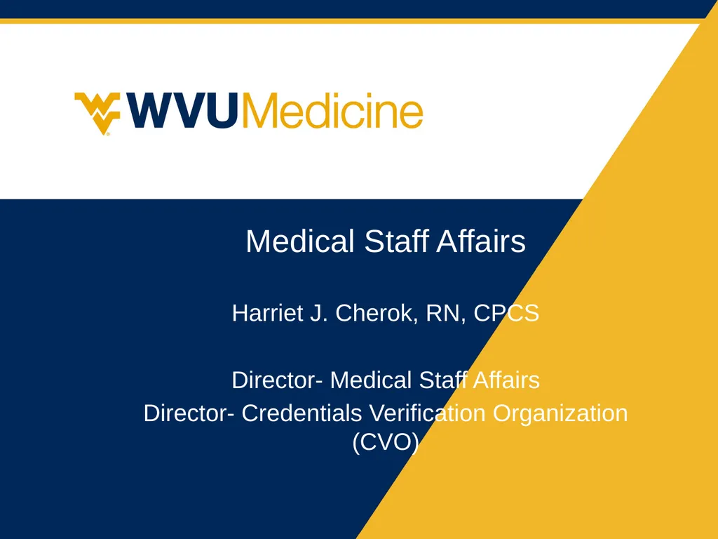 Medical Staff Affairs Harriet J. Cherok, RN, CPCS - slide 1 of 18