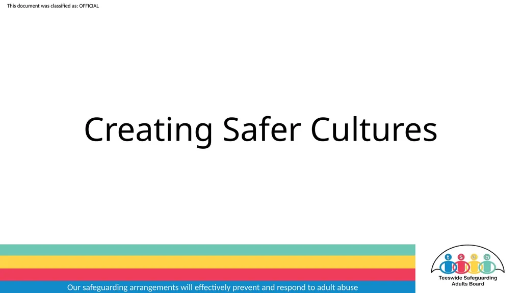 Our safeguarding arrangements will effectively - slide 1 of 31