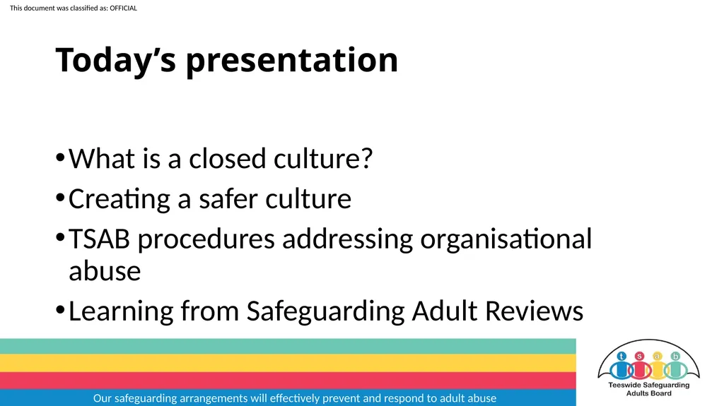 Our safeguarding arrangements will effectively - slide 2 of 31
