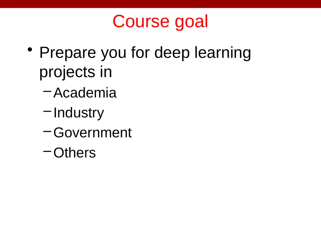 IST 597 Deep Learning Class Introduction Thanks to - slide 4 of 32