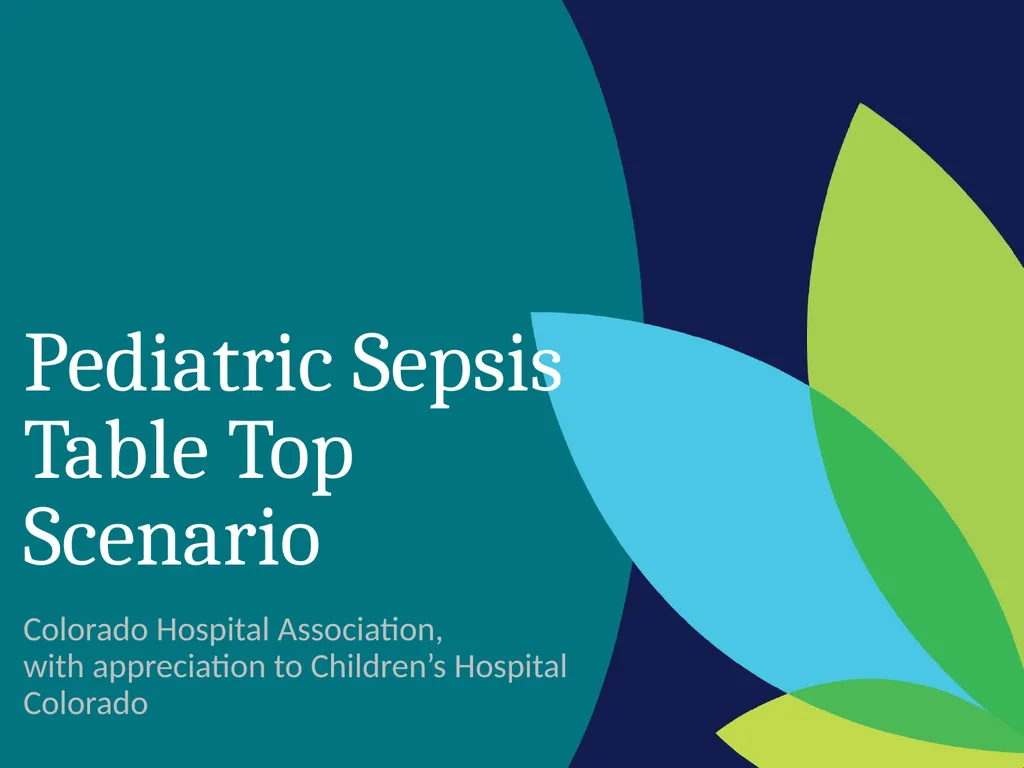 Pediatric Sepsis Table Top Scenario Colorado - slide 1 of 18