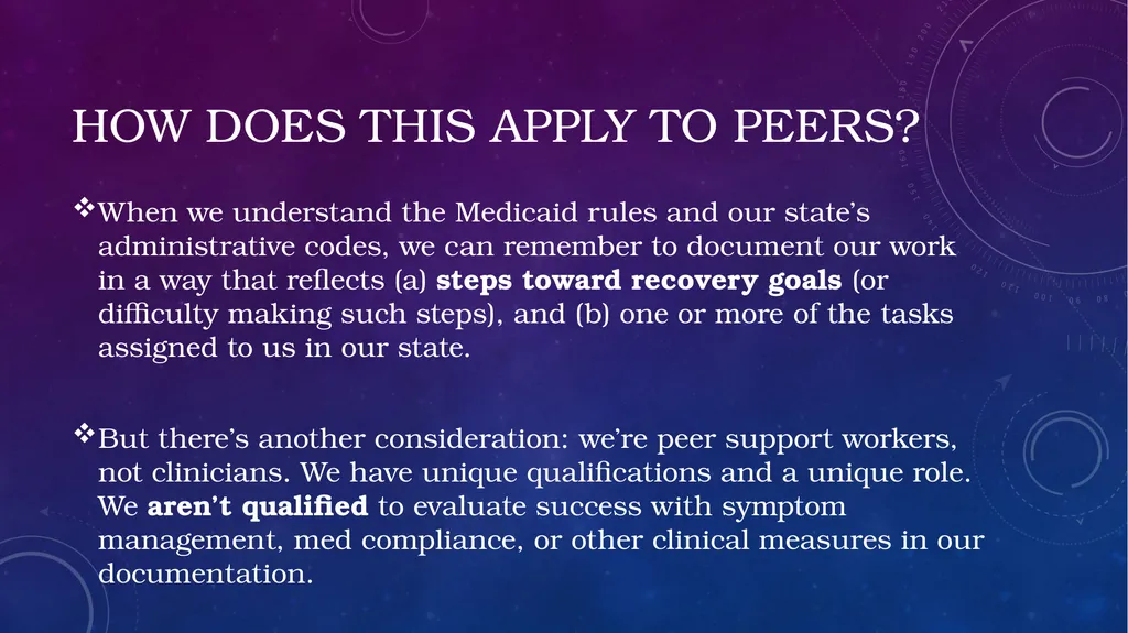 Documenting Peer Support following Medicaid rules - slide 17 of 33