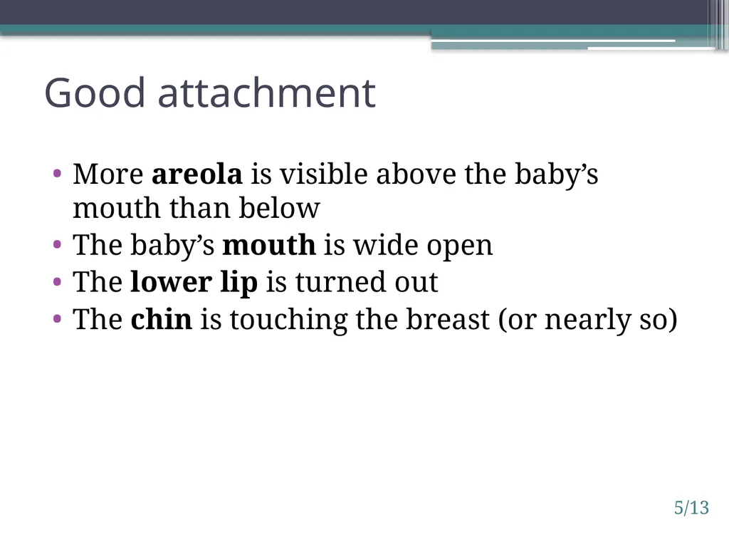 Session 5. How breastfeeding works 5/1 © - slide 13 of 16