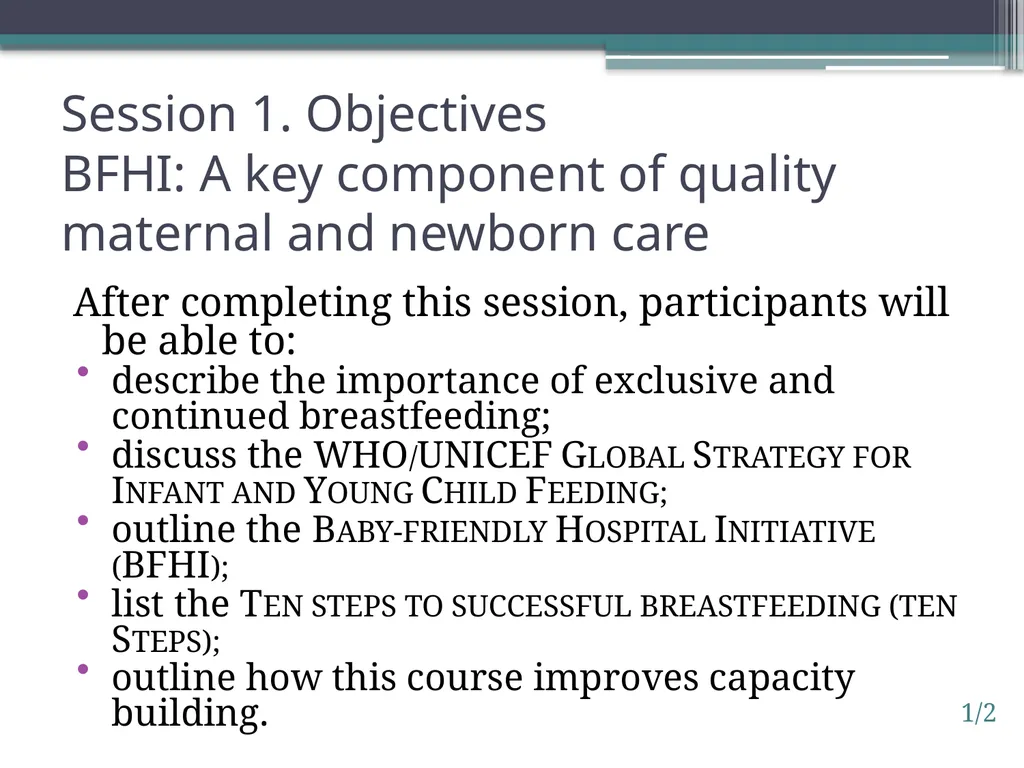 Session 1. BFHI: A key component of quality - slide 2 of 13