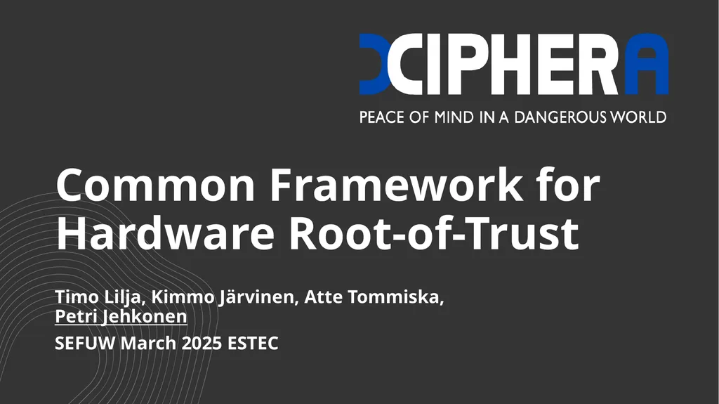 Common Framework for Hardware Root-of-Trust Timo - slide 1 of 16
