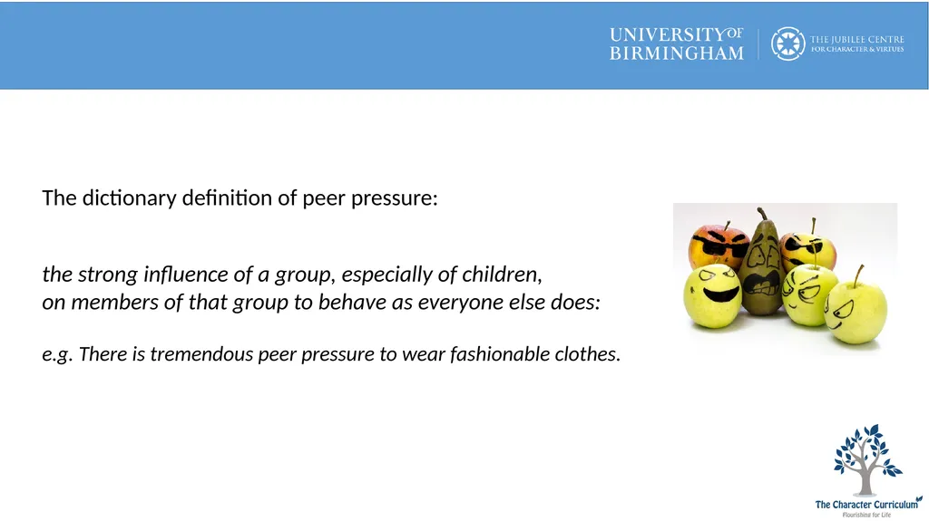 Peer pressure What is ‘peer pressure’? Can you - slide 3 of 12
