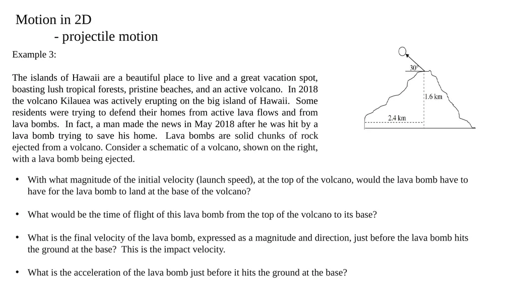 Motion in 2D - projectile motion Motion in 2D - - slide 7 of 28