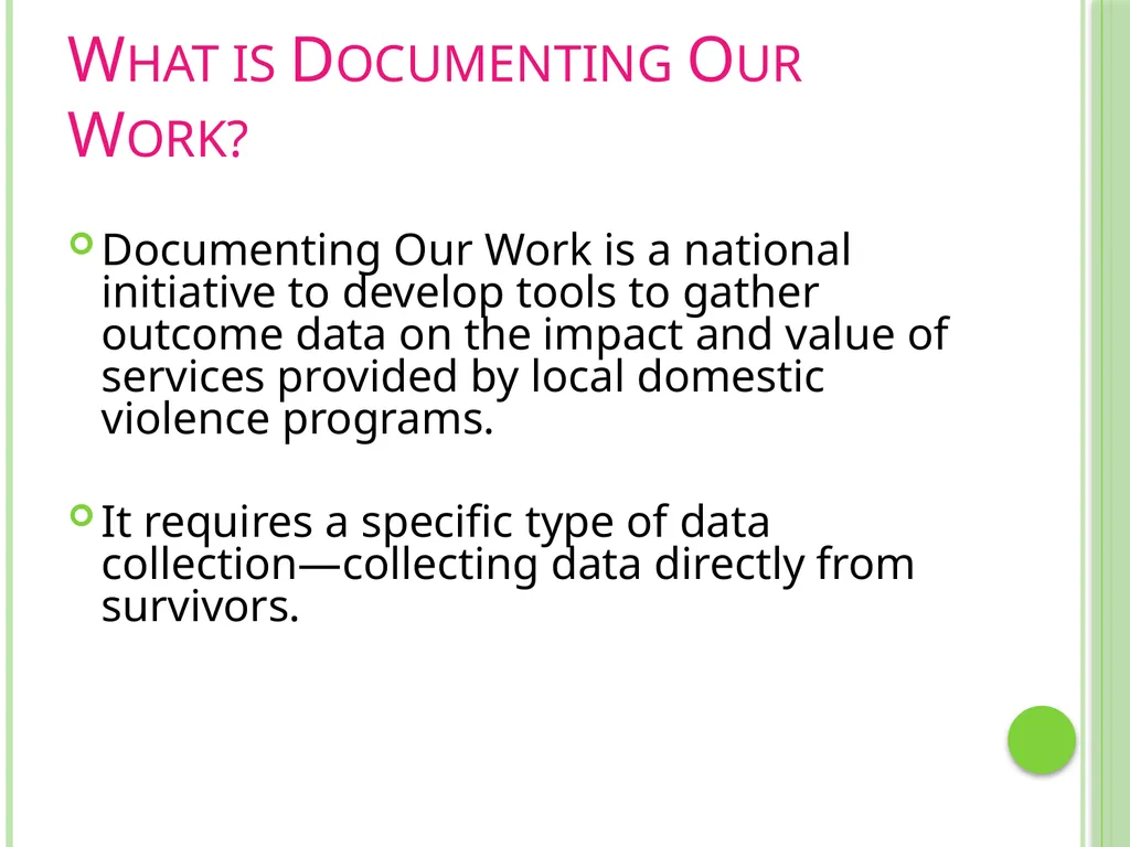 Documenting Our Work Surveys VAdata: Virginia’s - slide 3 of 24